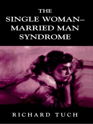 cover image of The Single Woman-Married Man Syndrome